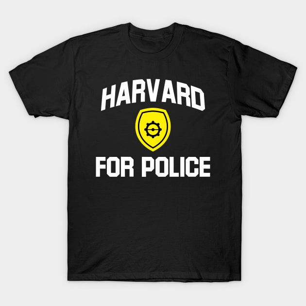 Harvard for Police T-Shirt by glekwit